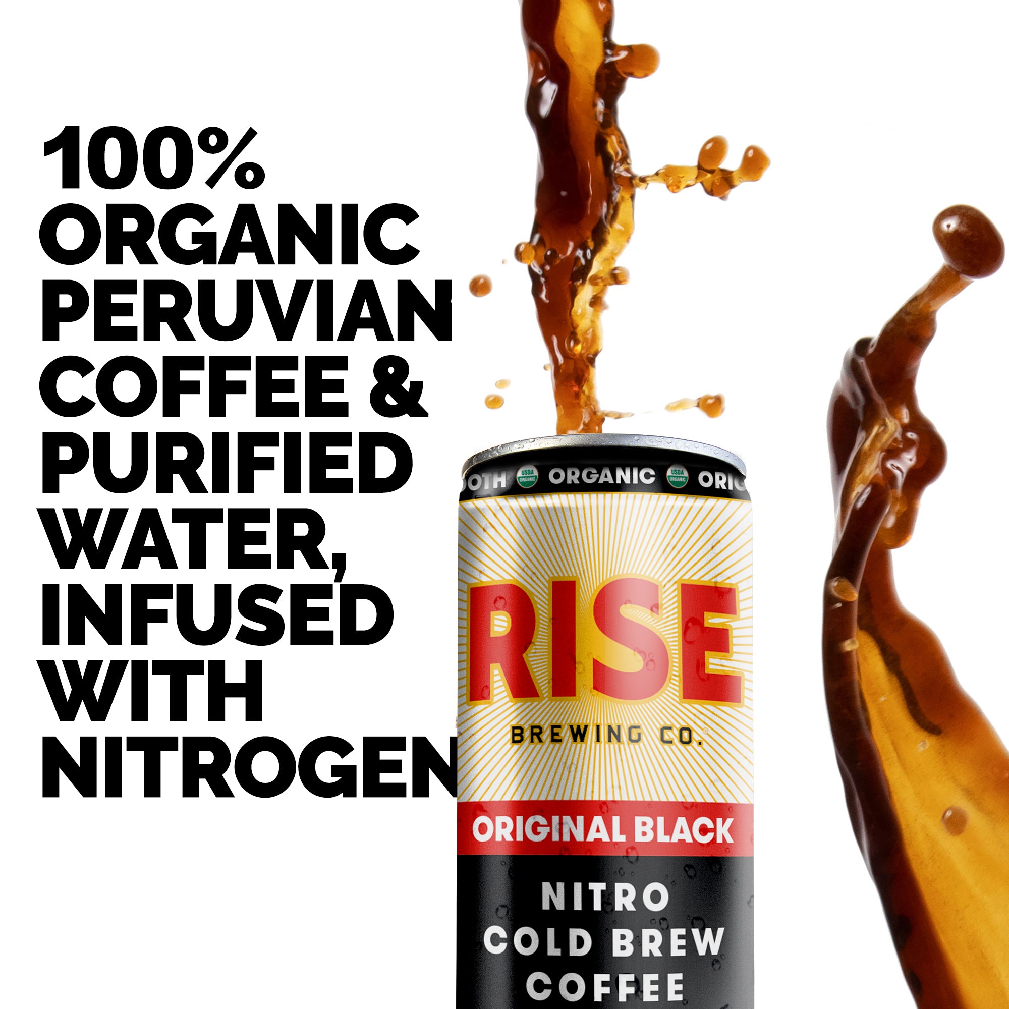 100% organic peruvian coffee & purified water, infused with nitrogen RISE Brewing Co.